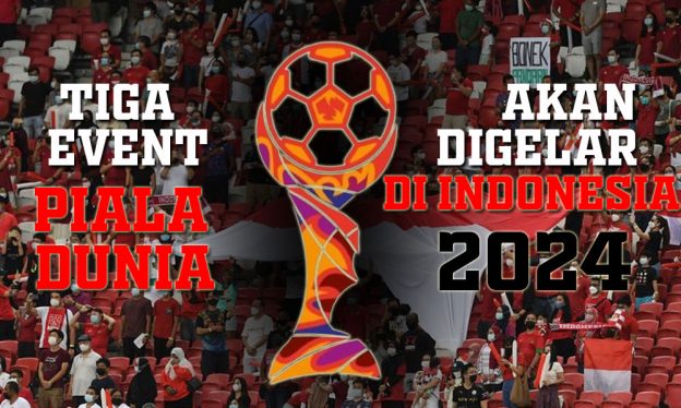 Tiga Event Piala Dunia Akan Digelar di Indonesia Pada 2024