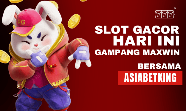 Slot Gacor Hari Ini Gampang Maxwin di Asiabetking